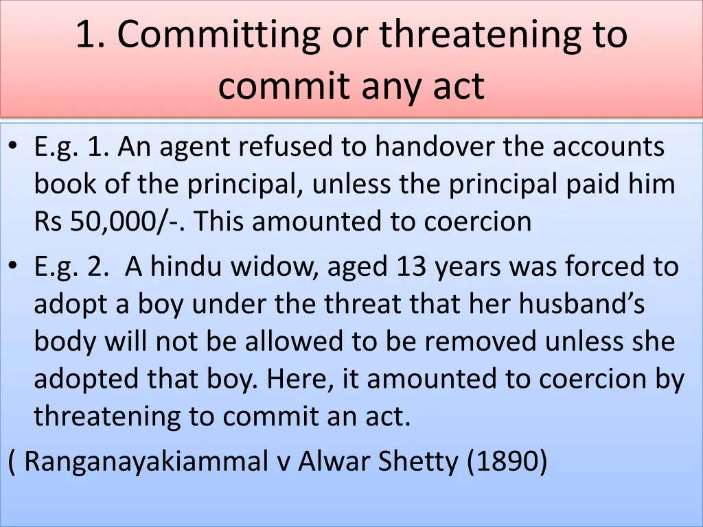 1 committing or threatening to commit any act