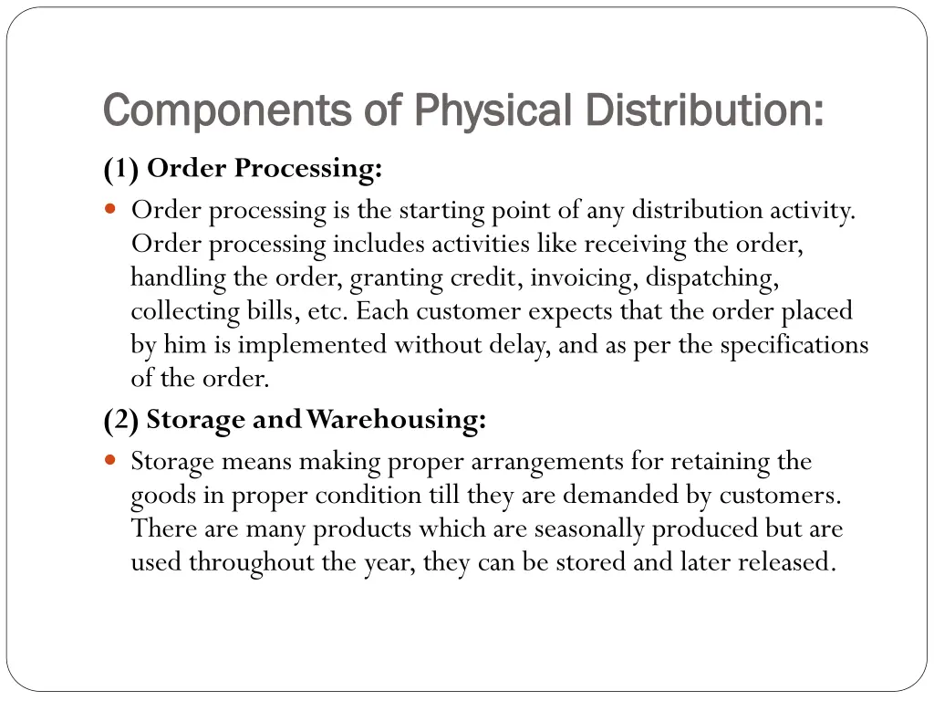 components of physical distribution components