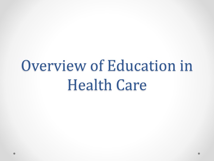 overview of education in health care