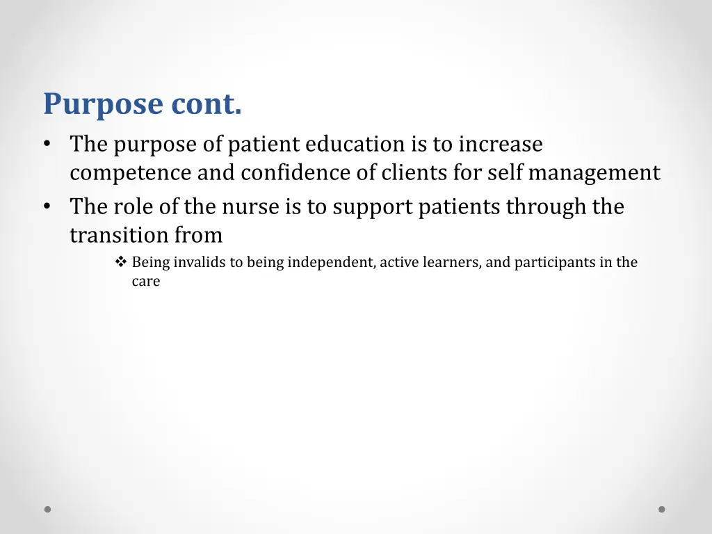 purpose cont the purpose of patient education