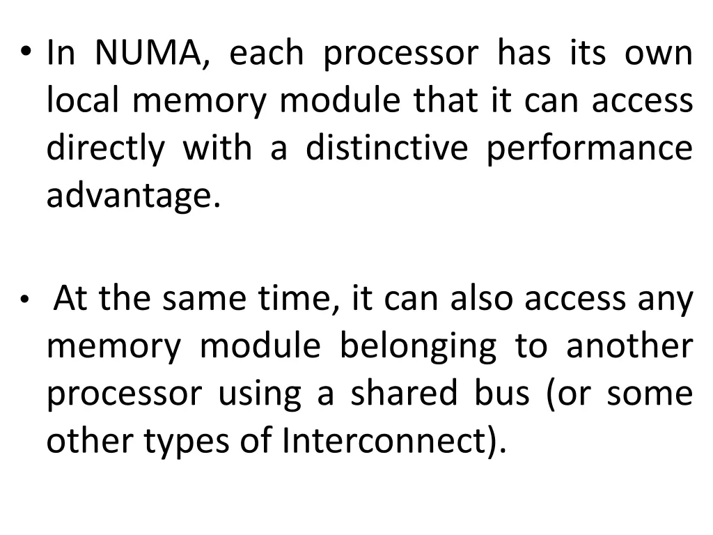 in numa each processor has its own local memory