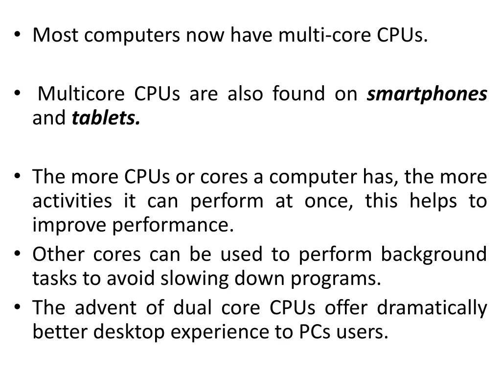 most computers now have multi core cpus