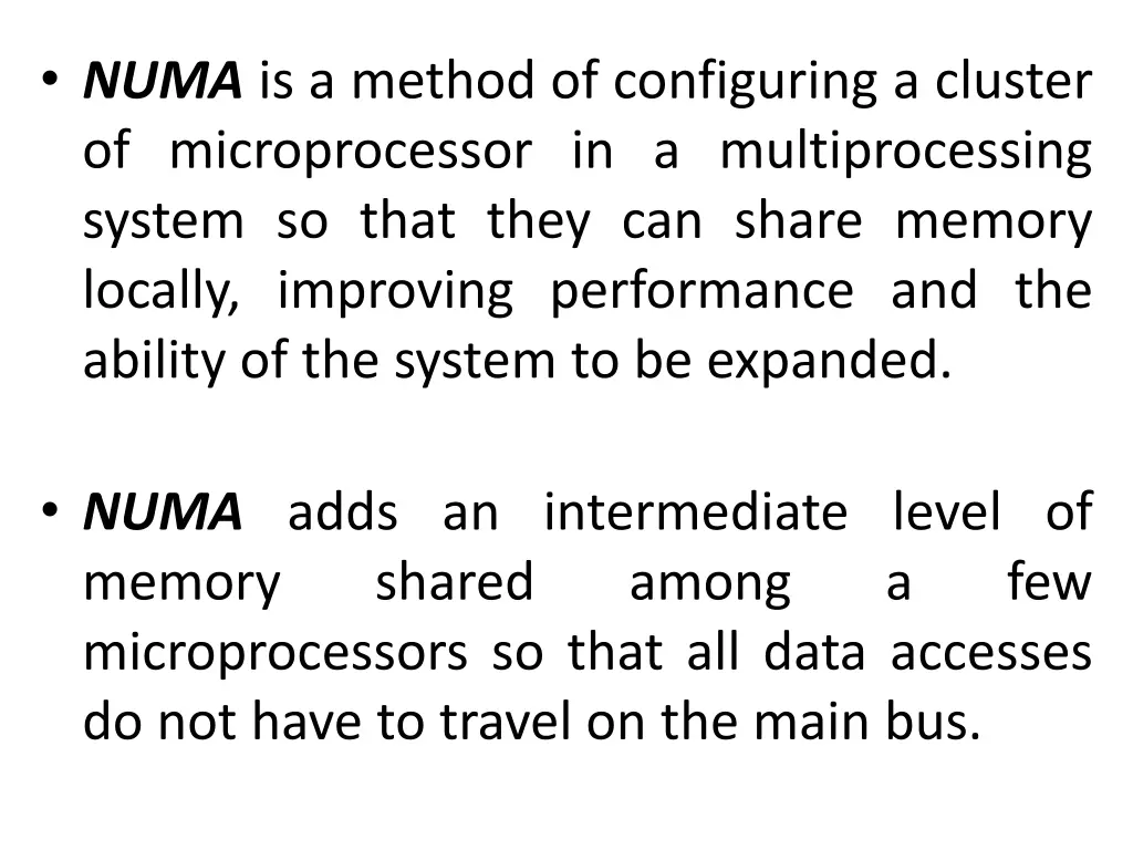 numa is a method of configuring a cluster