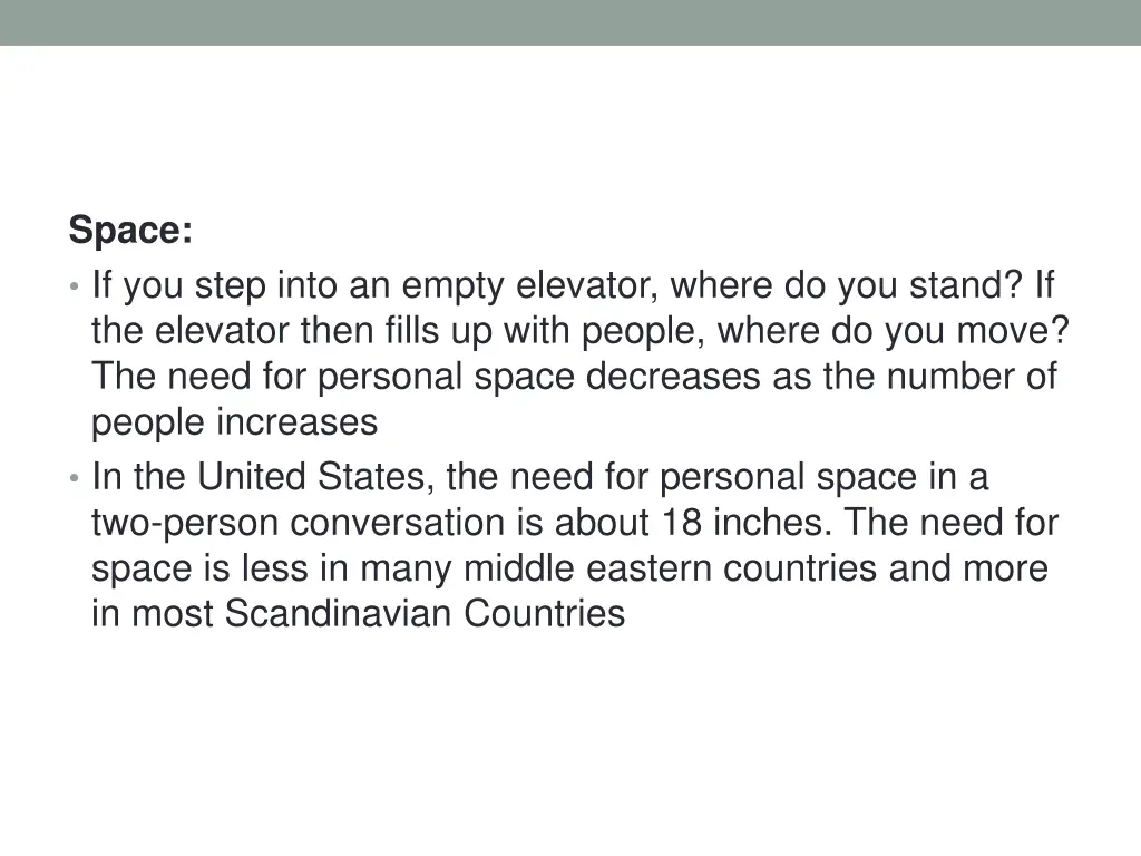 space if you step into an empty elevator where