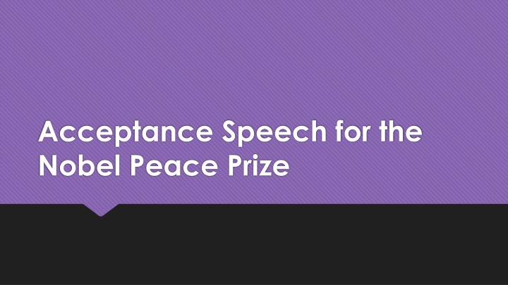 acceptance speech for the nobel peace prize