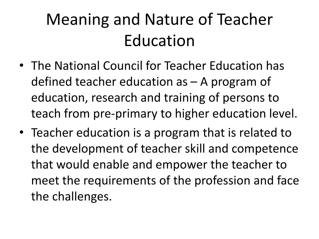 meaning and nature of teacher education