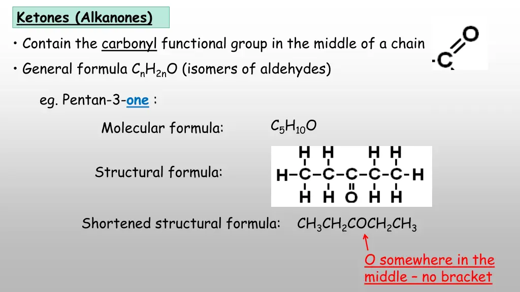 ketones alkanones contain the carbonyl functional