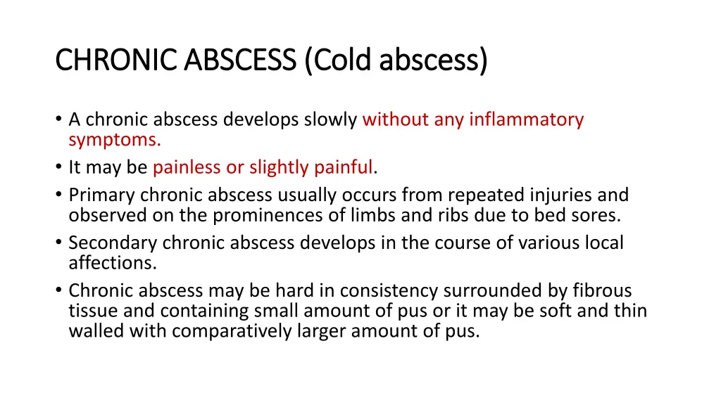 chronic abscess chronic abscess cold abscess