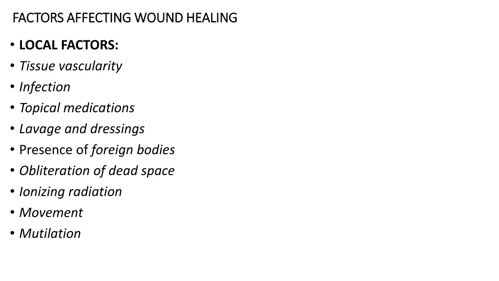 factors affecting wound healing factors affecting