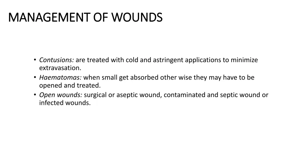 management of wounds management of wounds