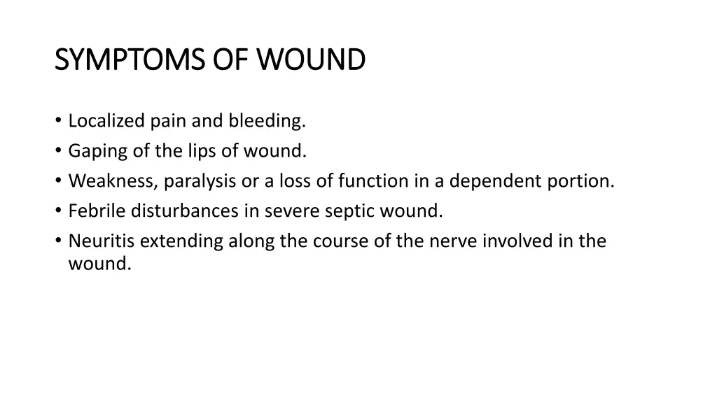 symptoms of wound symptoms of wound