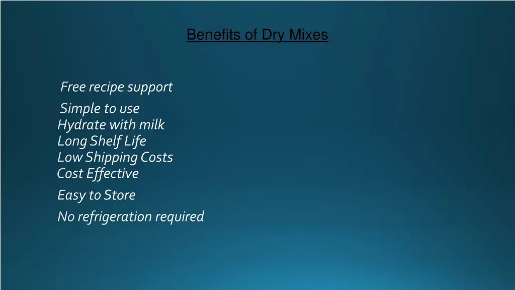 benefits of dry mixes