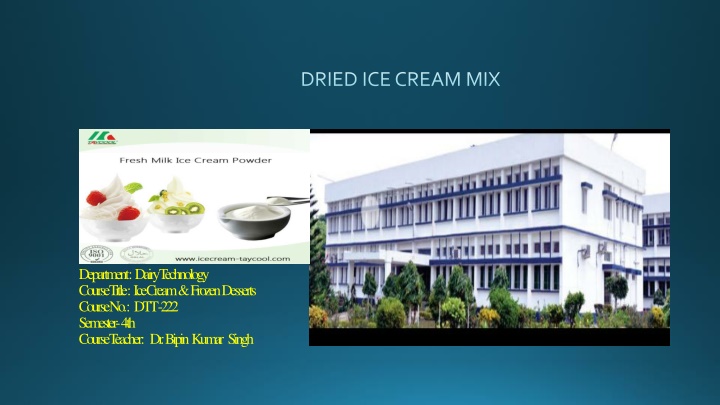 dried ice cream mix