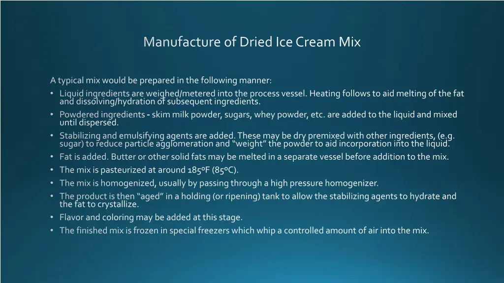 manufacture of dried ice cream mix