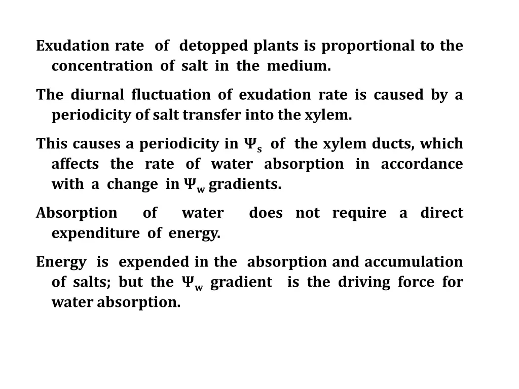 exudation rate of detopped plants is proportional