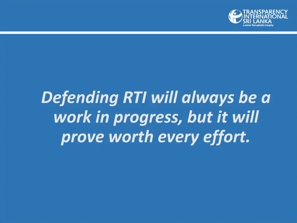 defending rti will always be a work in progress