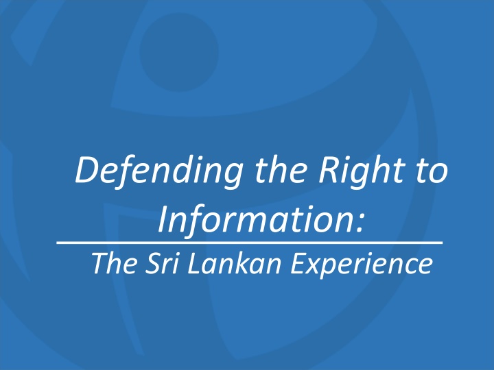 defending the right to information the sri lankan