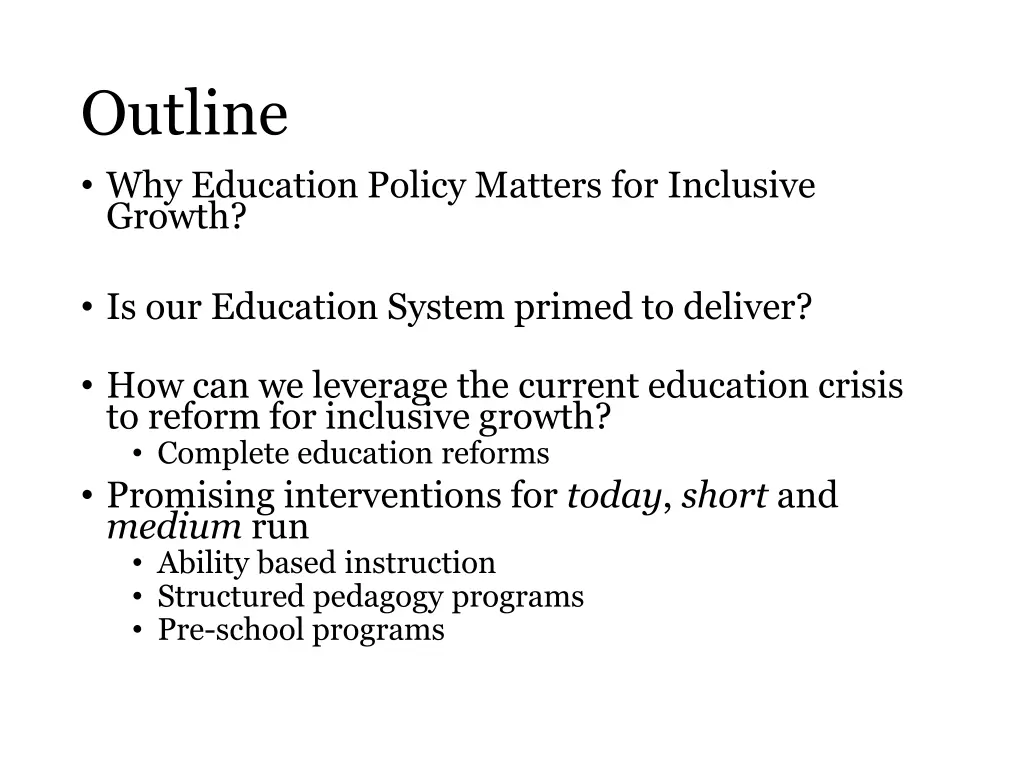 outline why education policy matters