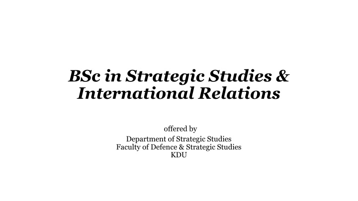 bsc in strategic studies international relations