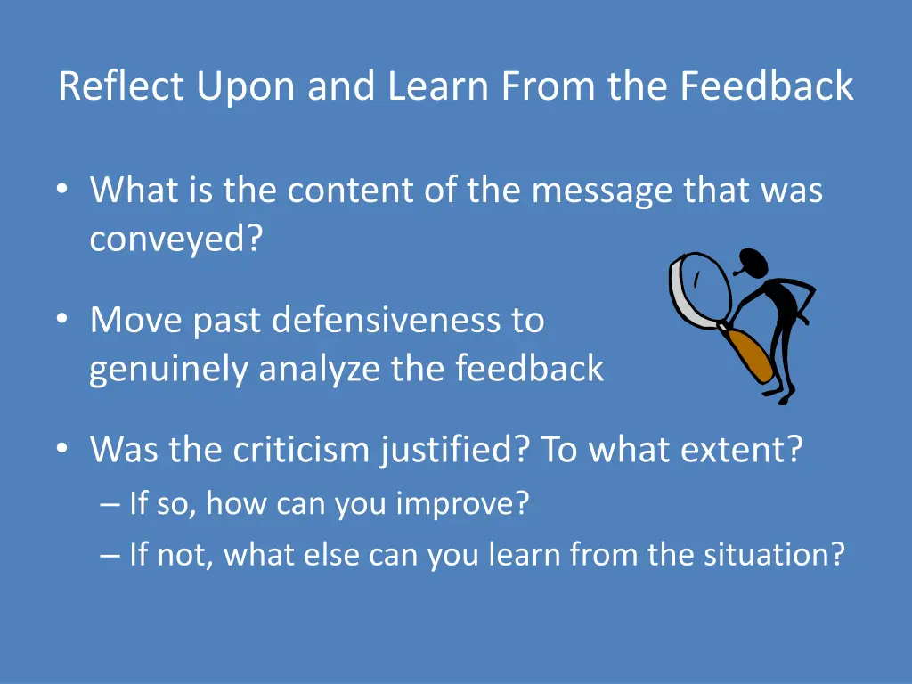 reflect upon and learn from the feedback