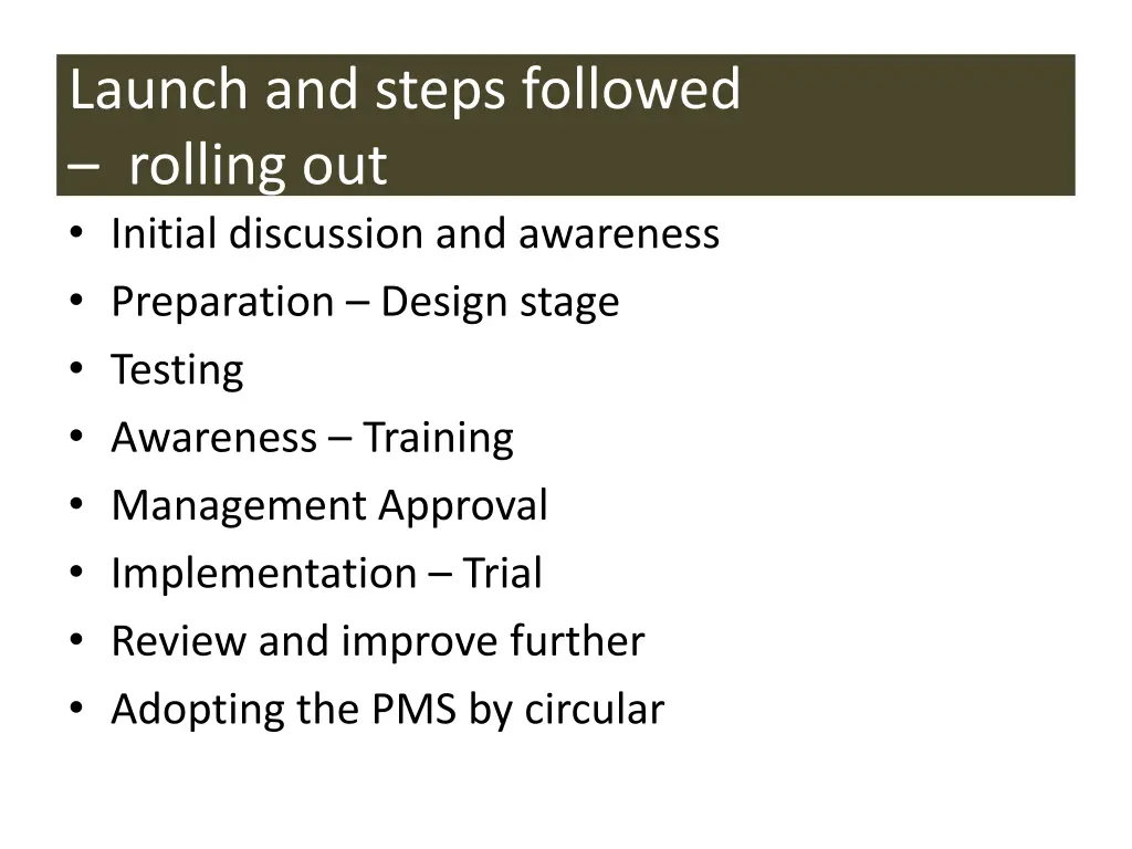 launch and steps followed rolling out initial