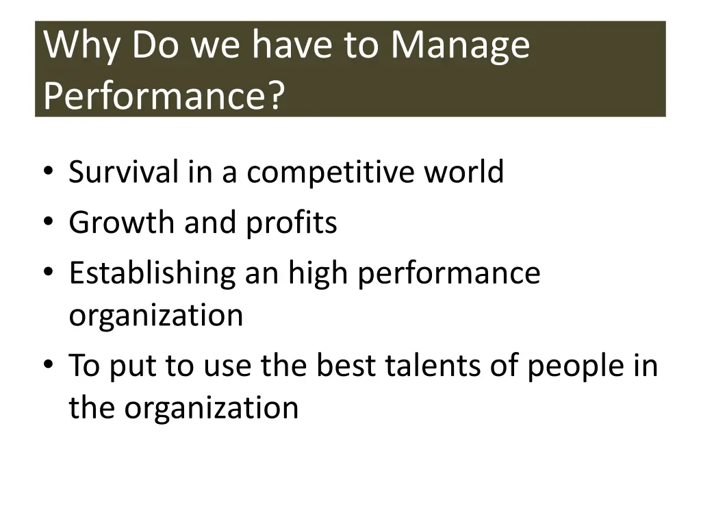 why do we have to manage performance