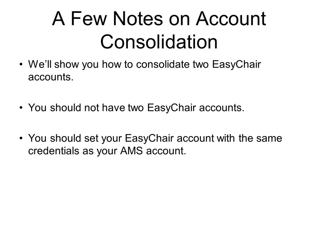 a few notes on account consolidation we ll show