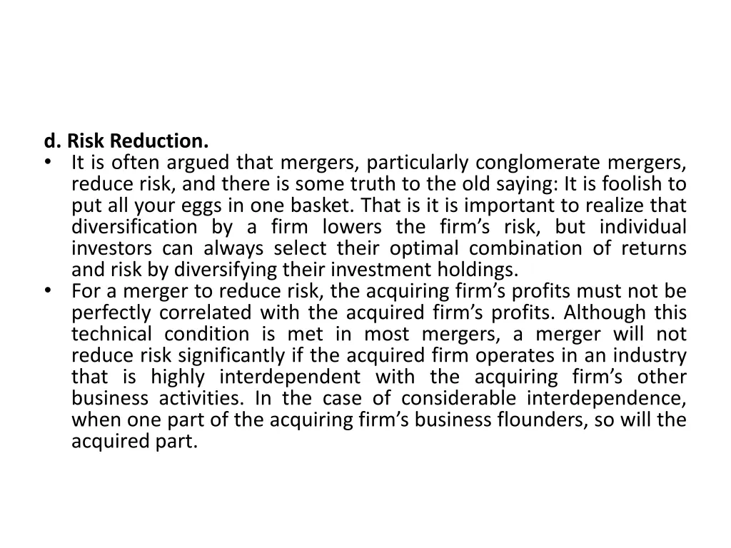 d risk reduction it is often argued that mergers