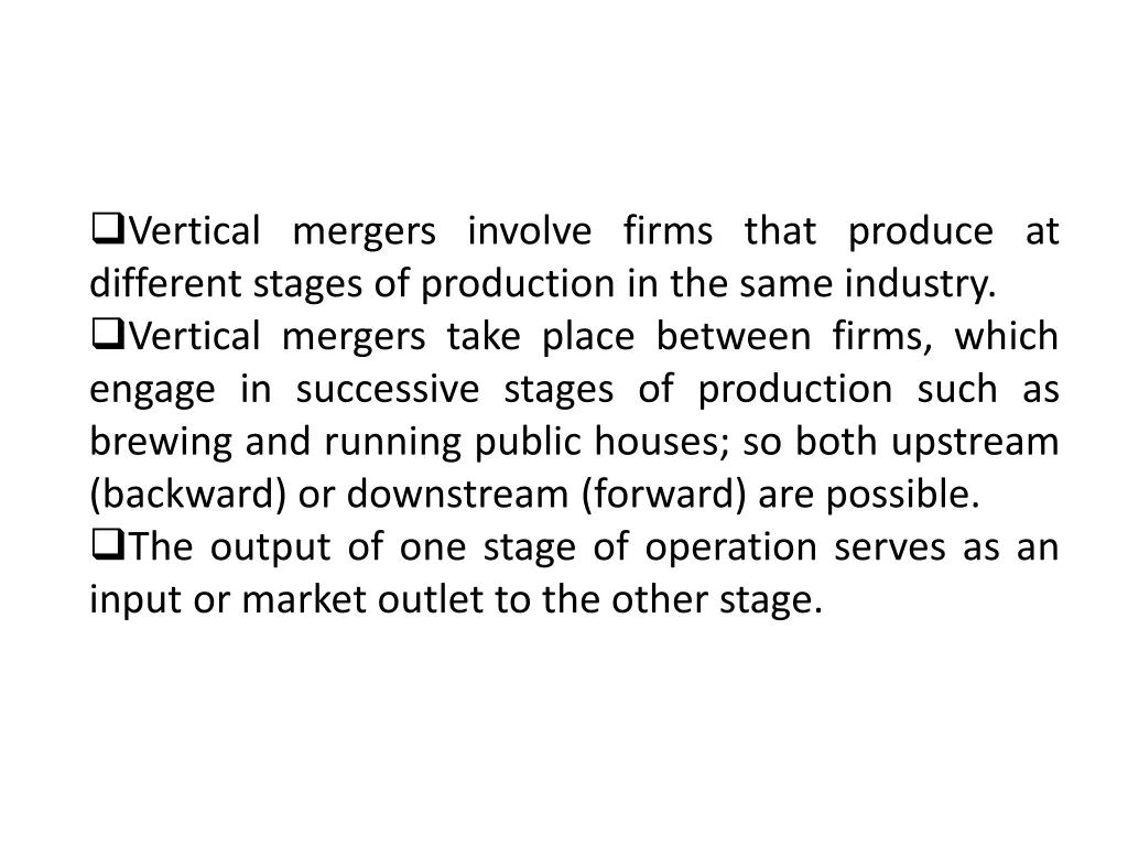 vertical mergers involve firms that produce