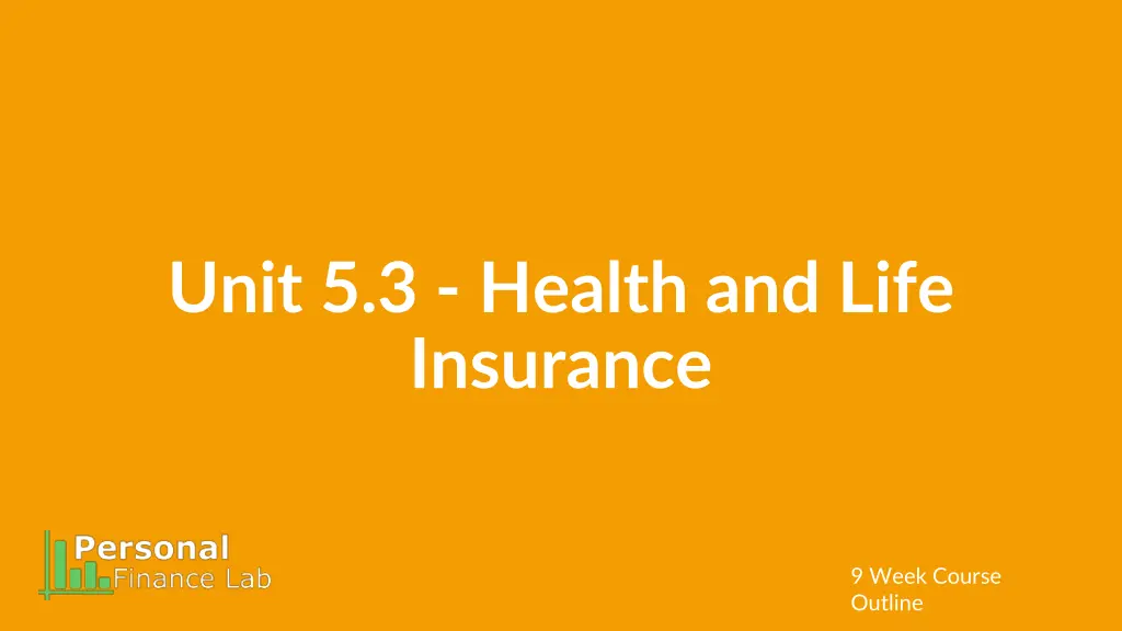 unit 5 3 health and life insurance