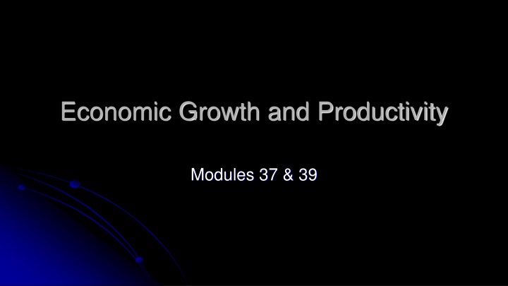 economic growth and productivity