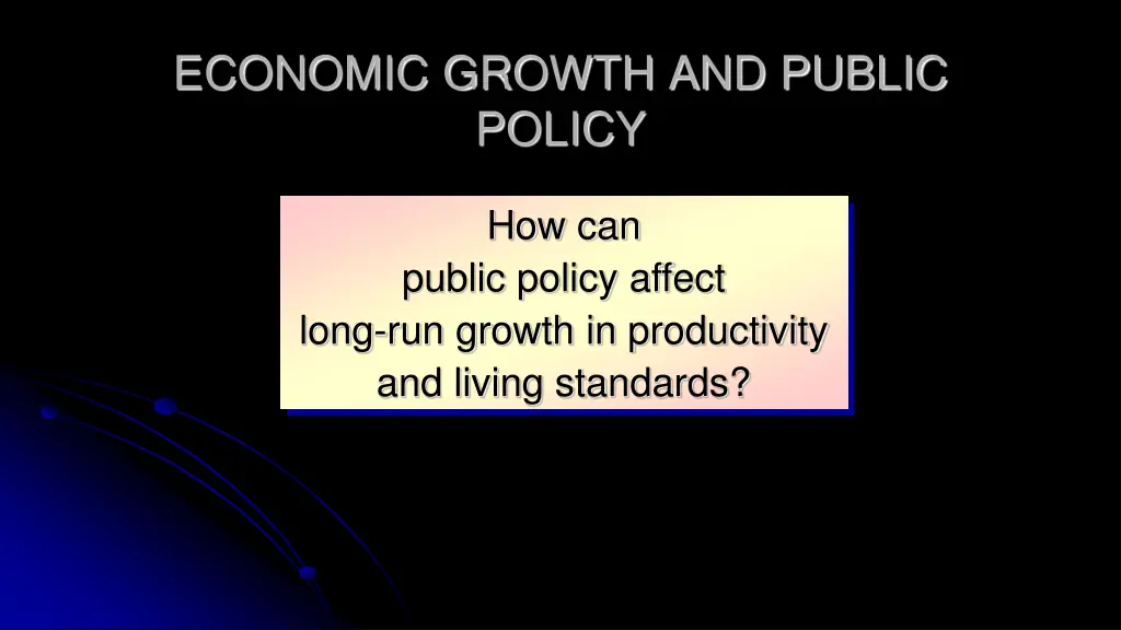 economic growth and public policy