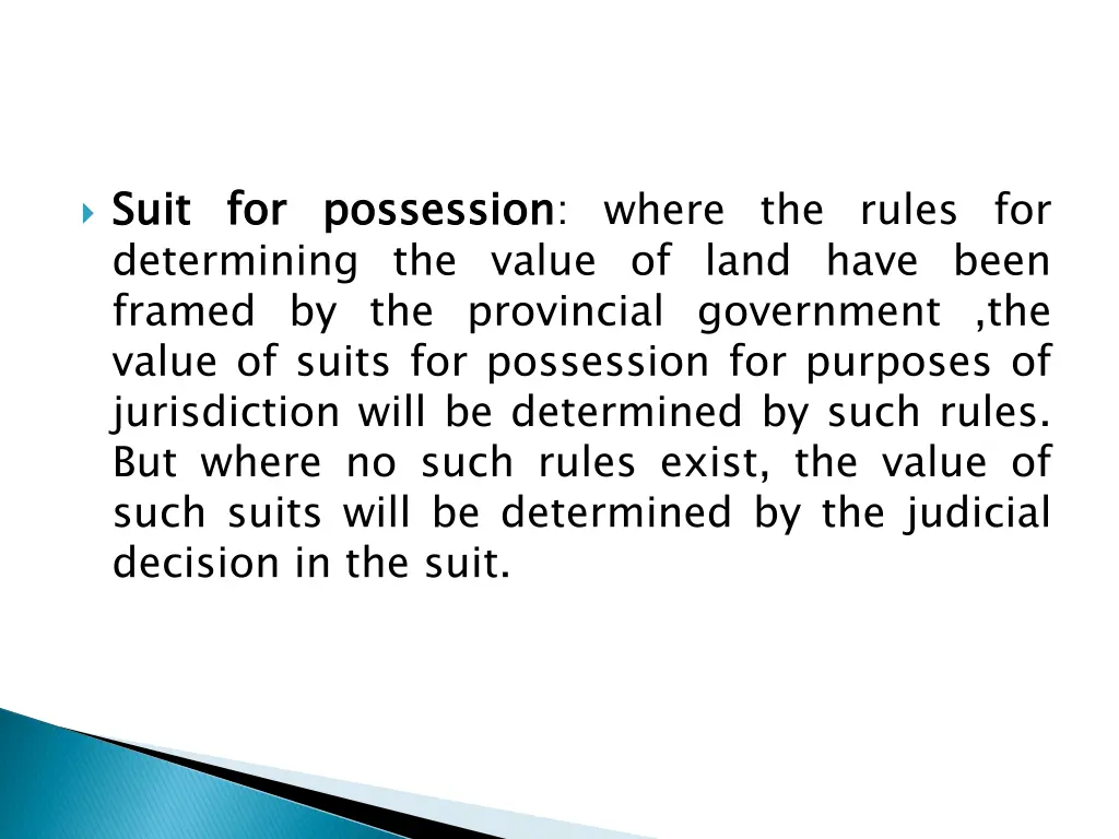 suit determining the value of land have been