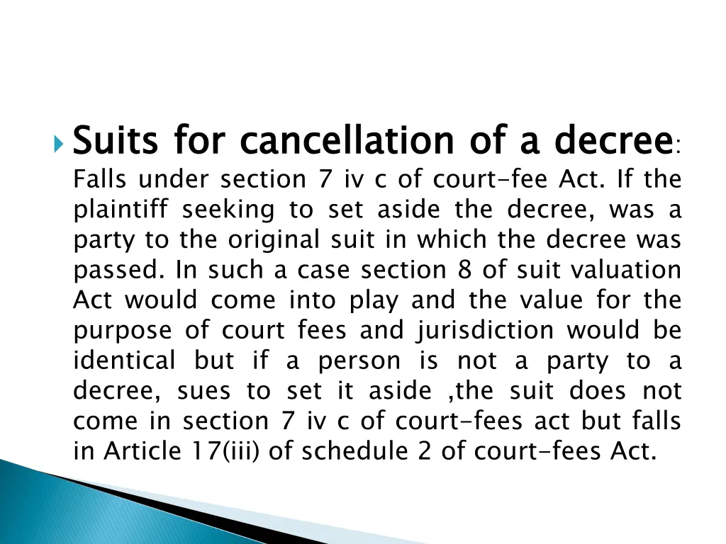 suits falls under section 7 iv c of court