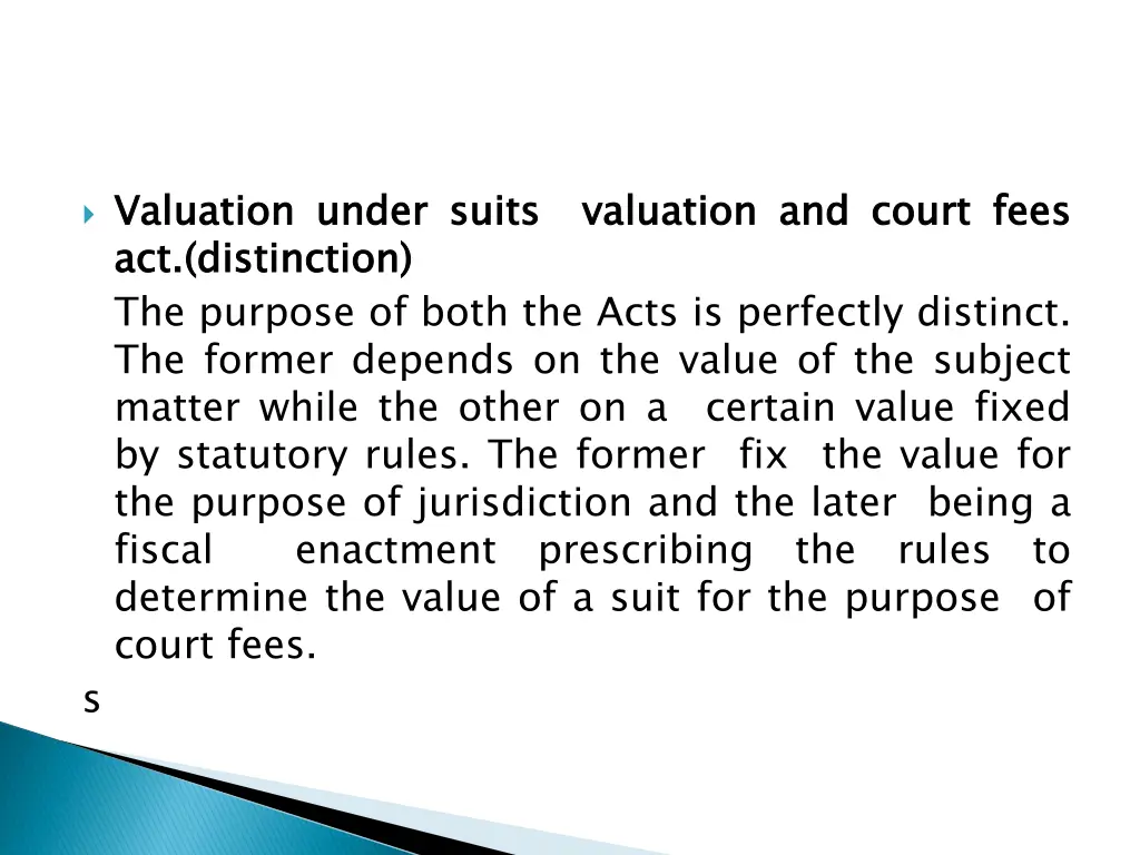 valuation act the purpose of both the acts