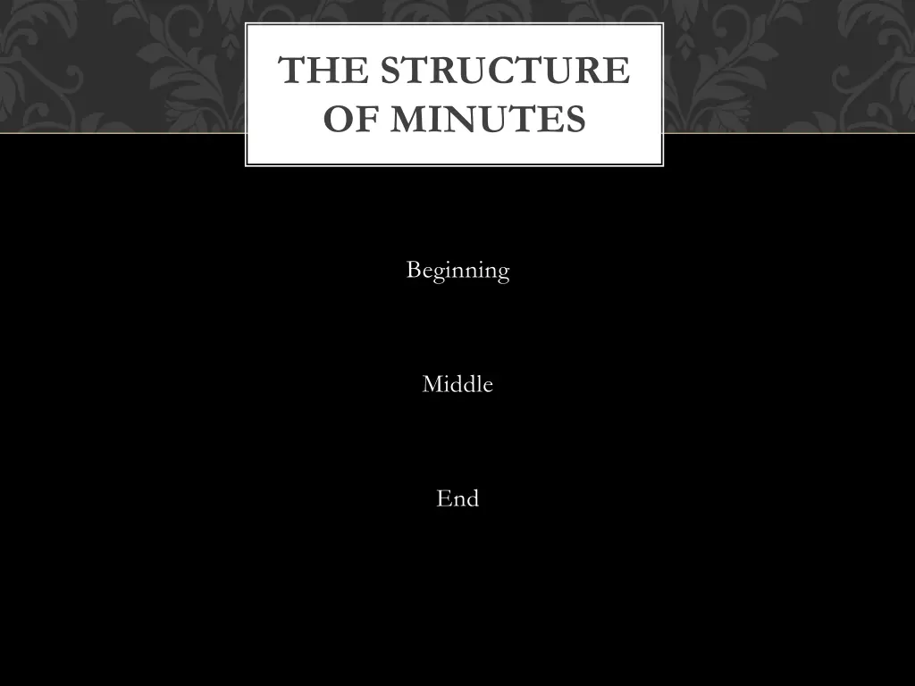 the structure of minutes