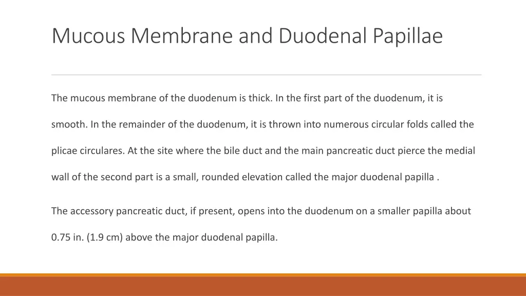 mucous membrane and duodenal papillae