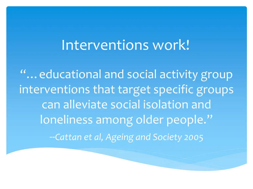 interventions work