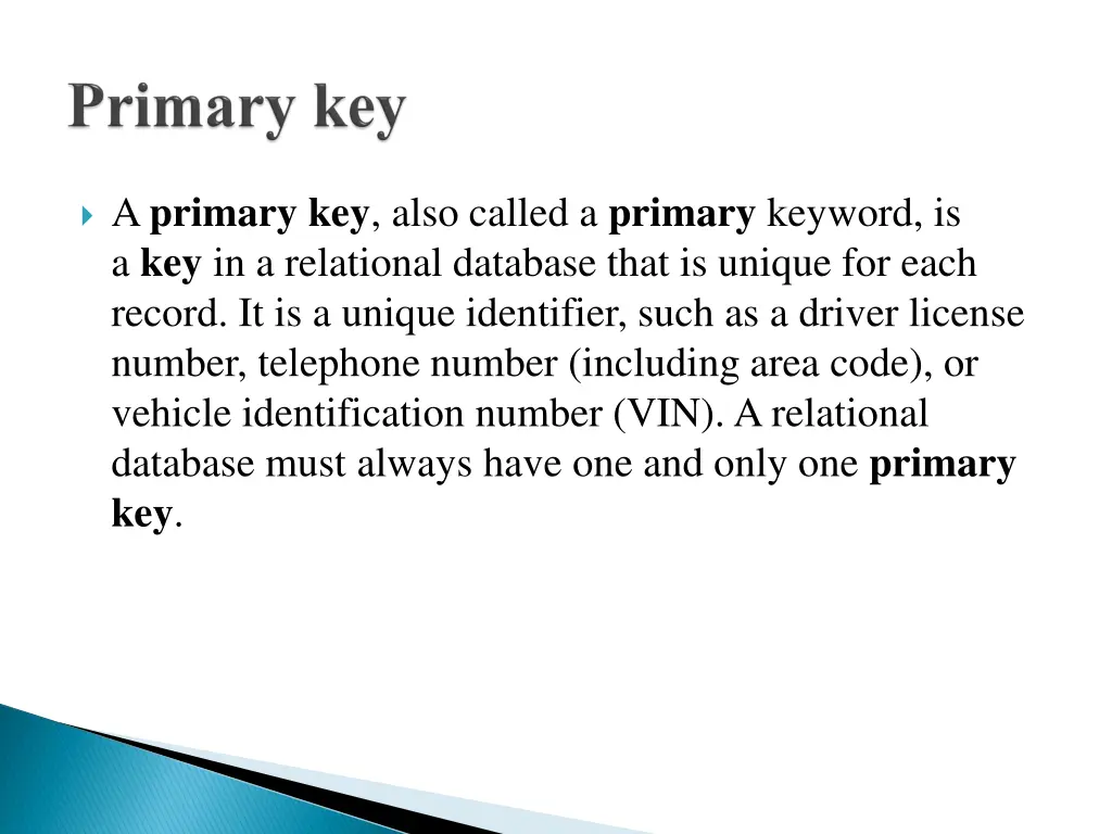 a primary key also called a primary keyword