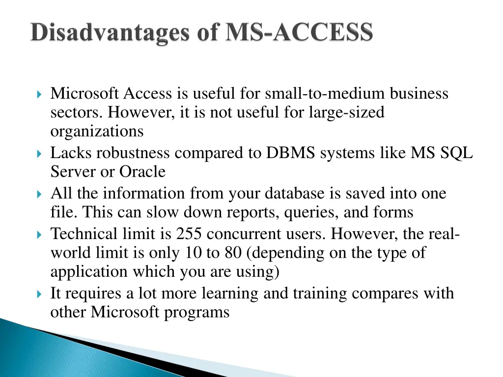 microsoft access is useful for small to medium