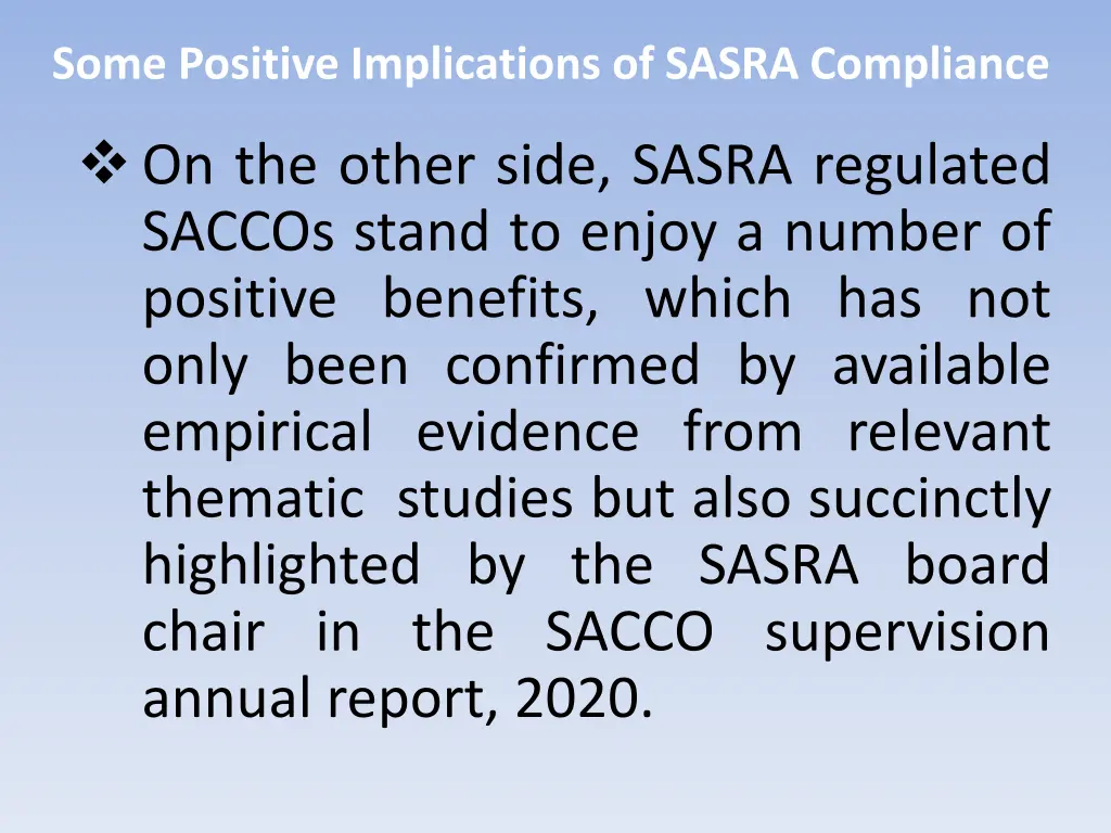 some positive implications of sasra compliance