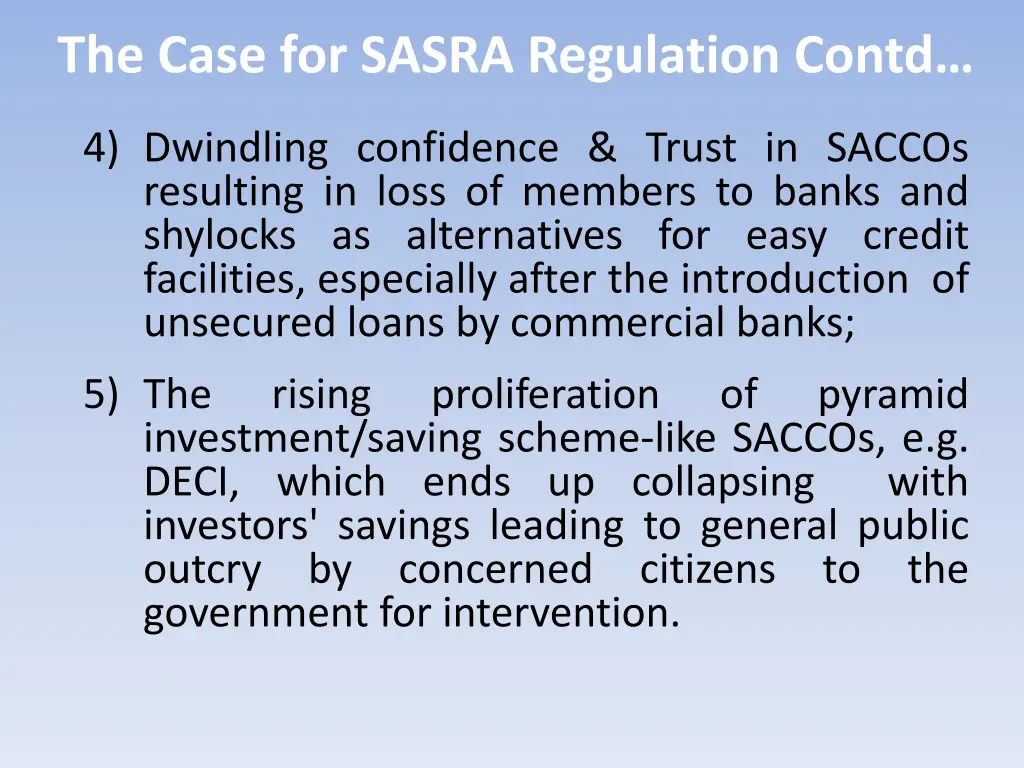 the case for sasra regulation contd