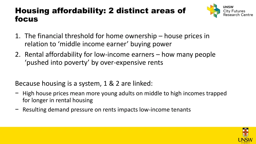 housing affordability 2 distinct areas of focus