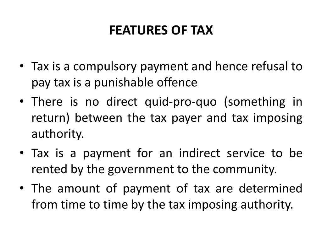 features of tax