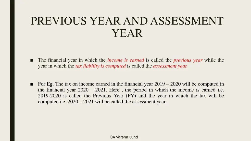 previous year and assessment year 1