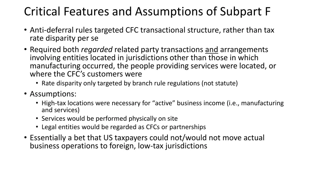 critical features and assumptions of subpart f