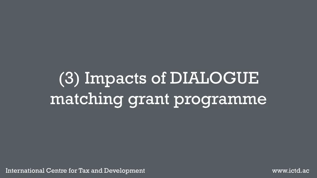 3 impacts of dialogue matching grant programme