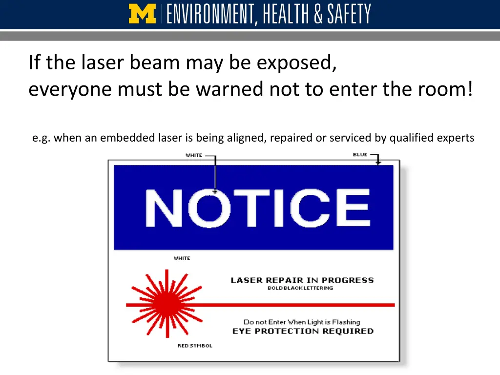 if the laser beam may be exposed everyone must