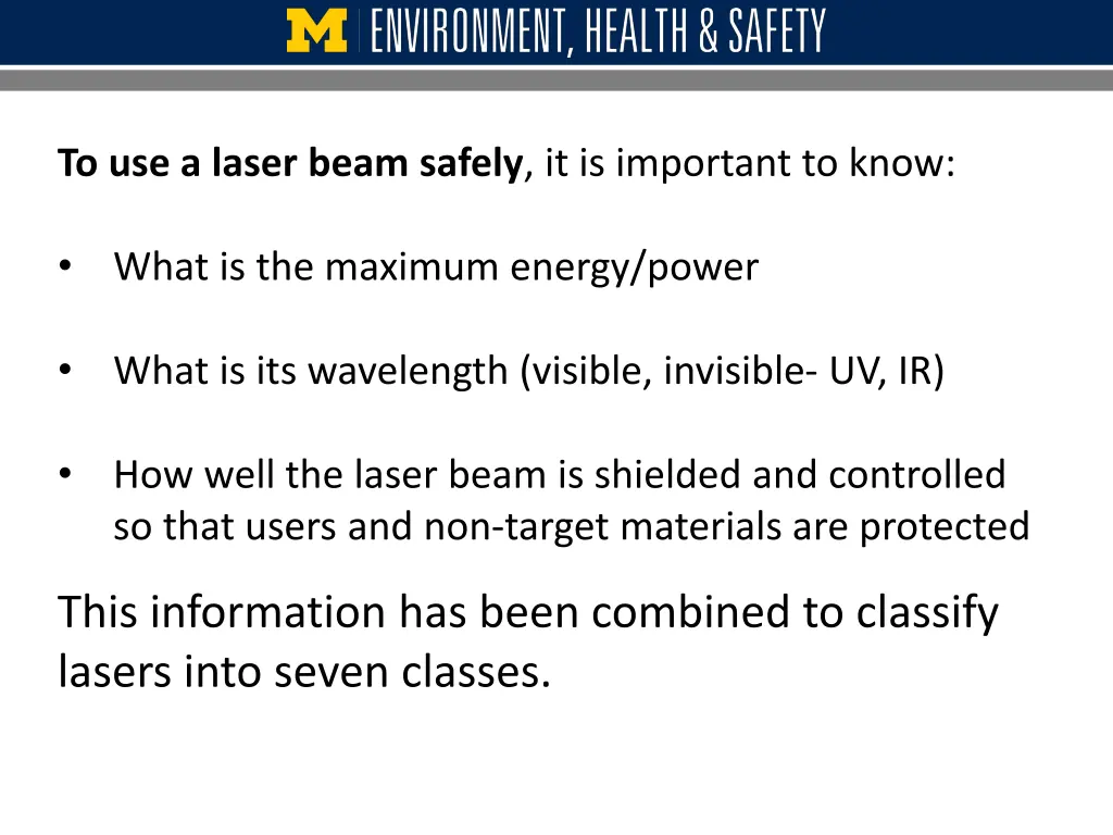 to use a laser beam safely it is important to know