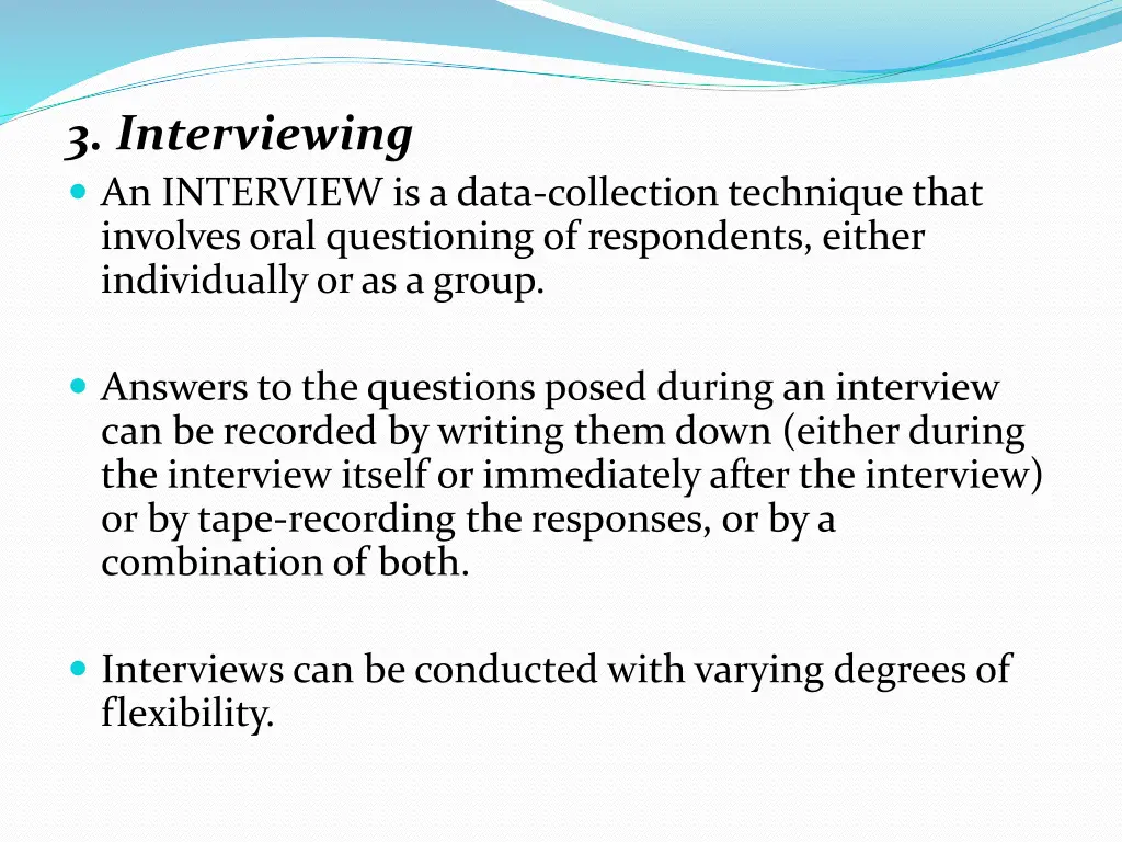 3 interviewing an interview is a data collection